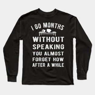 I go months without speaking Lazy Cute Panda Bear Animal Long Sleeve T-Shirt